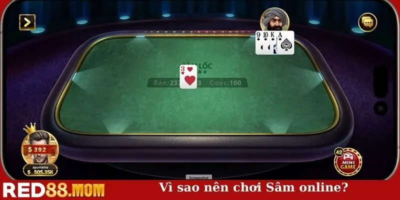 Vì sao nên chơi Sâm online?